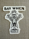Free Day Popcorn 'Say When' Sticker
